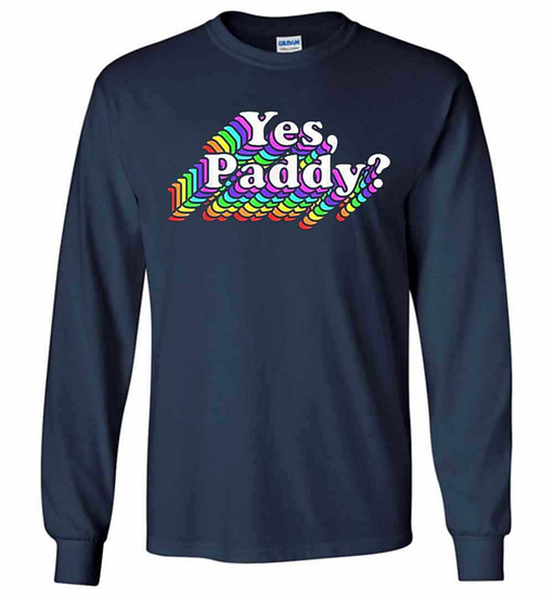 Inktee Store - Yes Paddy Rainbow St Pattys Day Daddy Lgbt Gay Long Sleeve T-Shirt Image