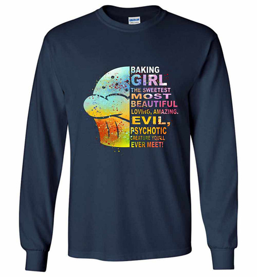 Inktee Store - Baking Girl The Sweetest Most Beautiful Long Sleeve T-Shirt Image