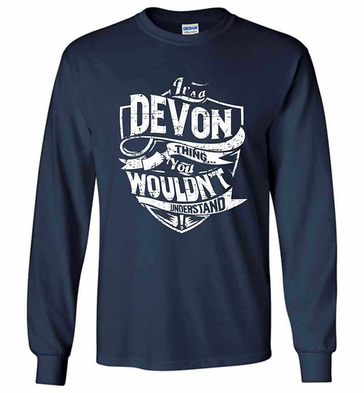 Inktee Store - It'S A Devon Thing You Wouldn'T Understand Long Sleeve T-Shirt Image