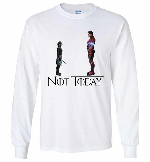 Inktee Store - Arya Stark And Tony Stark Iron Man Not Today Game Long Sleeve T-Shirt Image