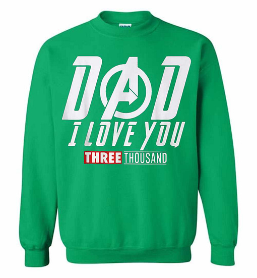 Inktee Store - Dad I Love You Three Thousand Sweatshirt Image