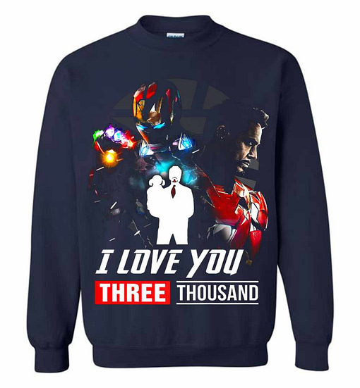 Inktee Store - I Love You 3000 Gift Dad And Daughter Iron Man Avengers Sweatshirt Image