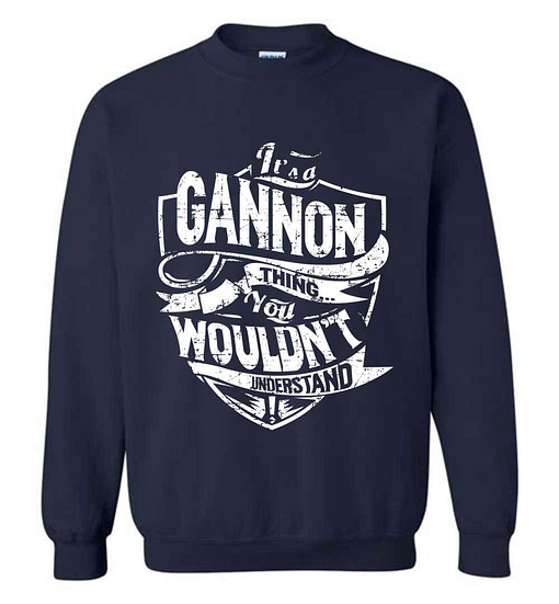 Inktee Store - It'S A Gannon Thing You Wouldn'T Understand Sweatshirt Image