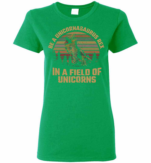 Inktee Store - Be A Unicornasaurus Rex In A Field Of Unicorns Unisex Women'S T-Shirt Image