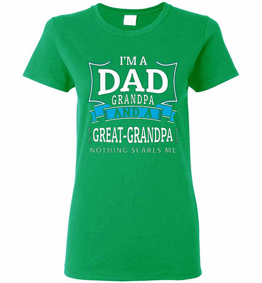 Inktee Store - Premium I'M A Dad Grandpa And A Great Grandpa Nothing Women'S T-Shirt Image