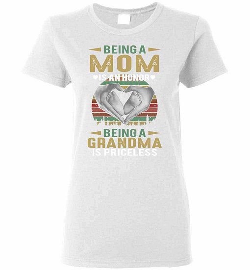 Inktee Store - Being A Mom Is An Honor Being A Grandma Is Priceless Women'S T-Shirt Image