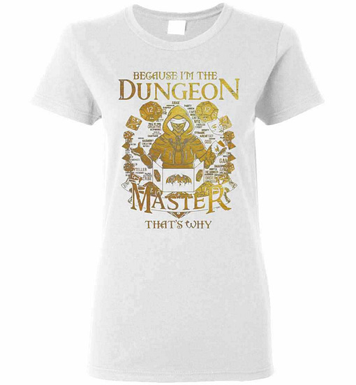 Inktee Store - Because I'M The Dungeon Master That'S Why Women'S T-Shirt Image