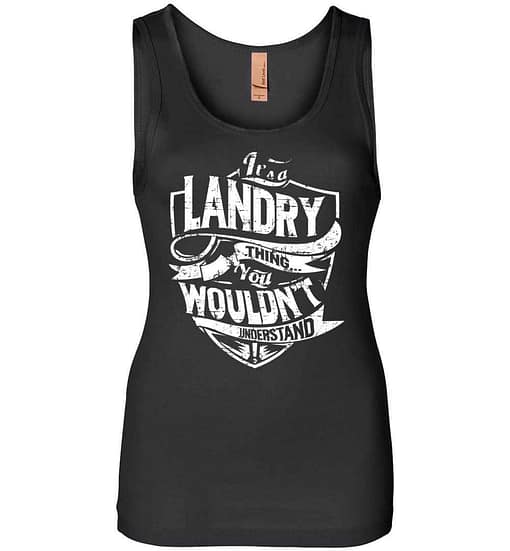 Inktee Store - It'S A Landry Thing You Wouldn'T Understand Women Jersey Tank Top Image