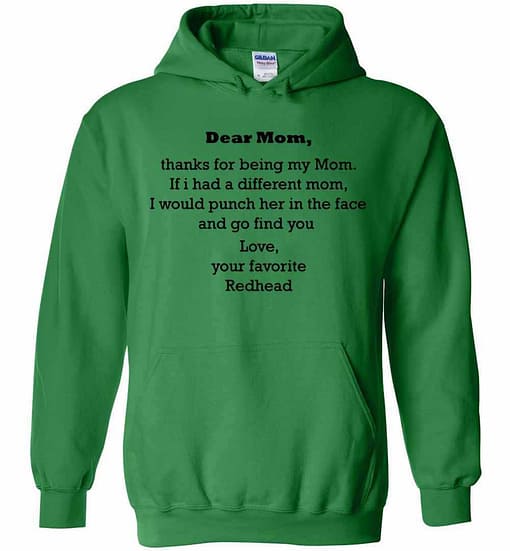 Inktee Store - Dear Mom Thanks For Being My Mom Love Your Favorite Redhead Hoodies Image