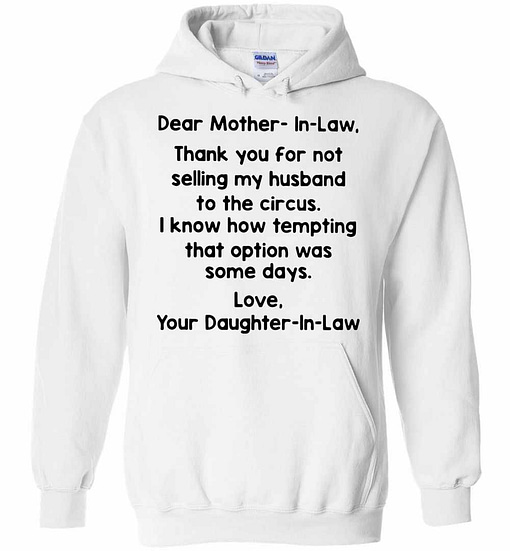 Inktee Store - Dear Mother In Law Thank You For Not Selling My Husband To The Hoodies Image