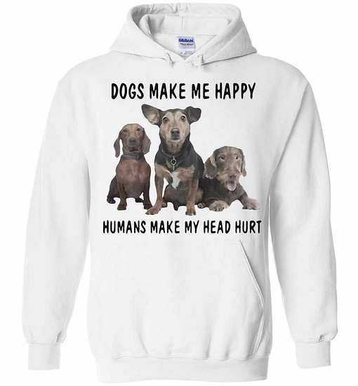 Inktee Store - Dogs Make Me Happy Humans Make My Heart Hurt Hoodies Image