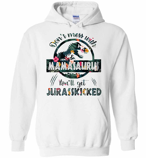 Inktee Store - Don'T Mess With Mamasaurus Hoodies Image