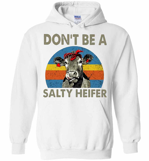Inktee Store - Don'T Be A Salty Heifer Hoodies Image