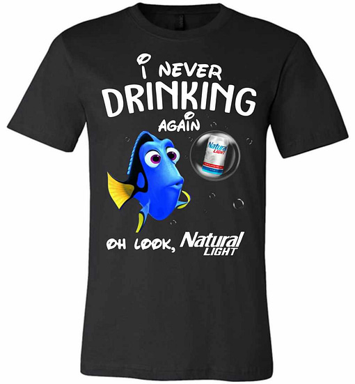 Inktee Store - Disney Funny Dory I'M Never Drinking Again For Natural Premium T-Shirt Image