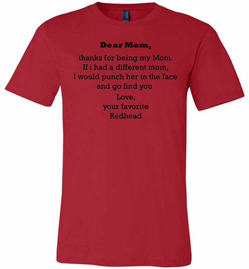 Inktee Store - Dear Mom Thanks For Being My Mom Love Your Favorite Premium T-Shirt Image