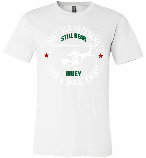 Inktee Store - Deaf Old Veterans Still Hear Huey Over A Mile Away Premium T-Shirt Image