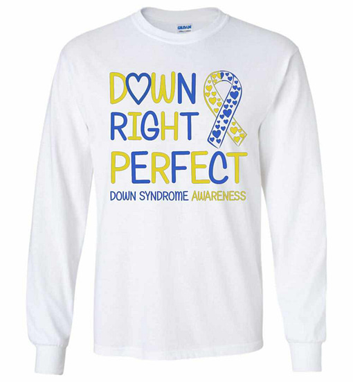 Inktee Store - Down Right Perfect Down Syndrome Awareness Long Sleeve T-Shirt Image