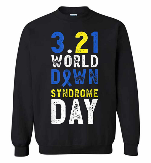 Inktee Store - Down Syndrome Awareness World Down Syndrome Sweatshirt Image