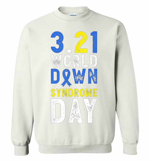 Inktee Store - Down Syndrome Awareness World Down Syndrome Sweatshirt Image