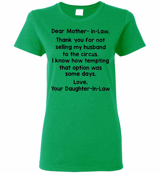 Inktee Store - Dear Mother In Law Thank You For Not Selling My To The Women'S T-Shirt Image