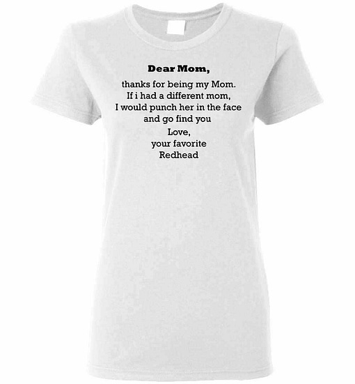 Inktee Store - Dear Mom Thanks For Being My Mom Love Your Favorite Women'S T-Shirt Image