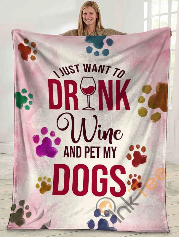 I Just Want To Drink Wine And Pet My Dogs Dog Paw Ultra Soft Cozy Plush Fleece Blanket