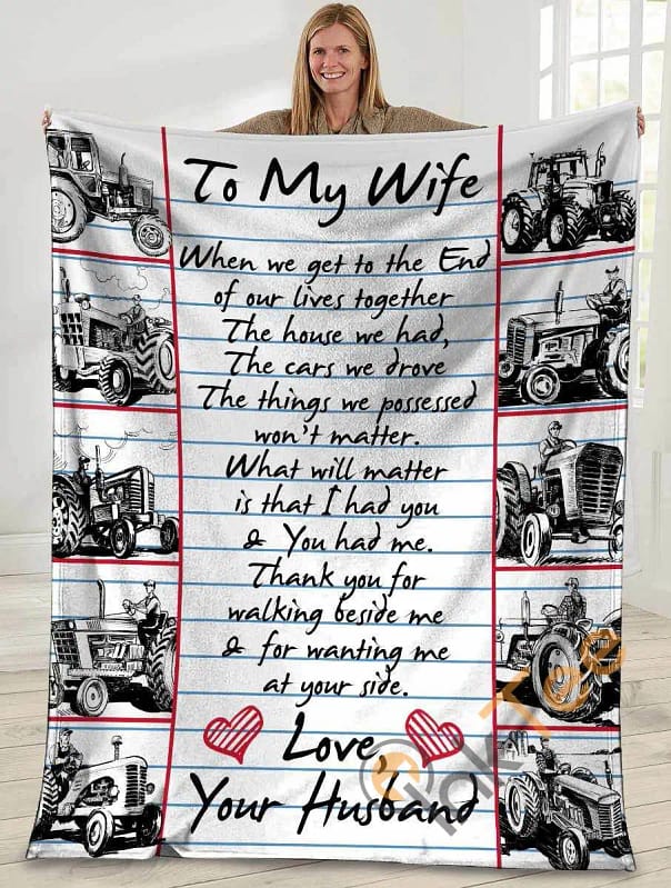 To My Wife When We Get To The End Farmer Tractor Ultra Soft Cozy Plush Fleece Blanket