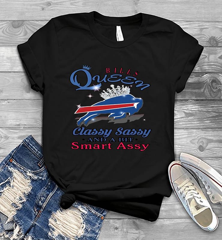 Buffalo Bills Queen classy sassy and a bit smart Assy Mens T-shirt