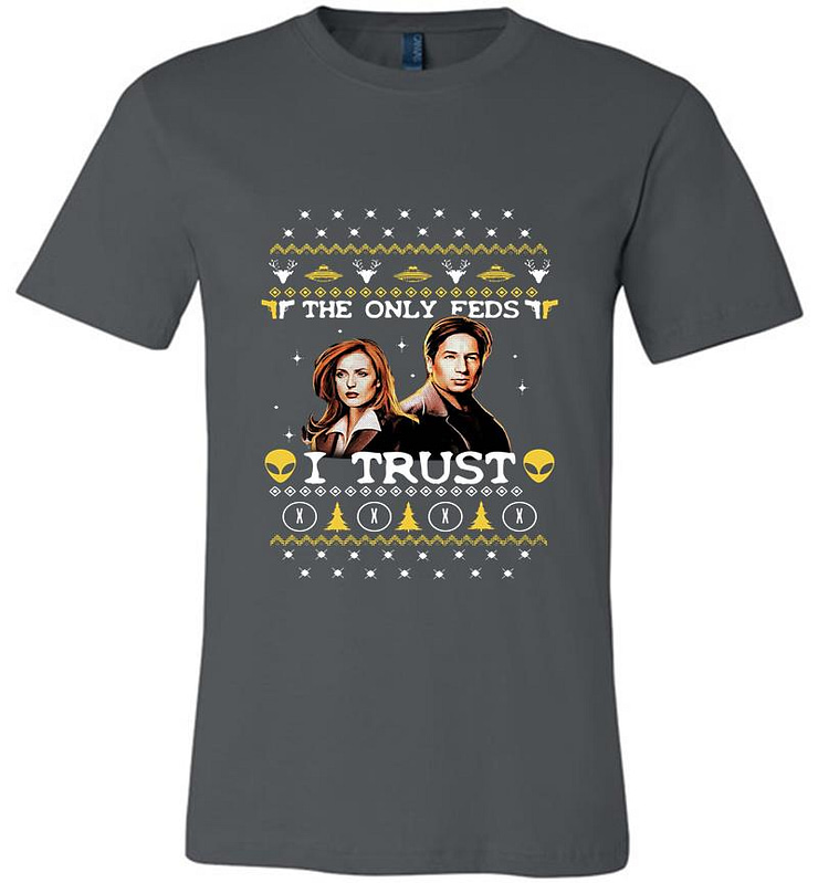 David Duchovny And Gillian Anderson The X-files The Only Feds I Trust Christmas Premium T-shirt