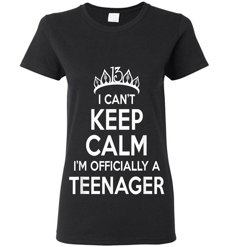 I Can't Keep Calm I'm An Official Nager 13th Birthday Womens T-shirt
