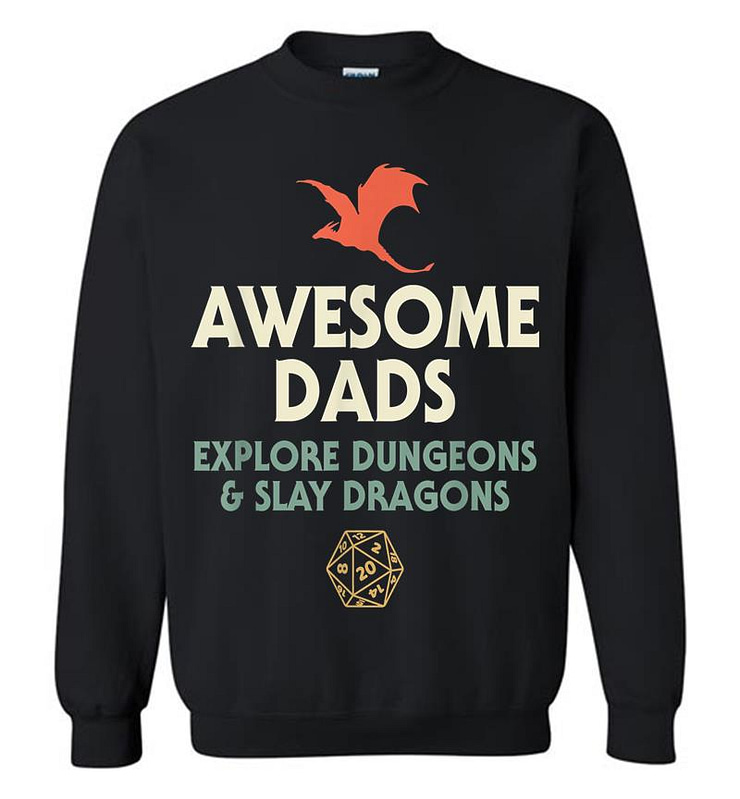 Mens Awesome Dads Explore Dungeons And Slay Dragons Sweatshirt