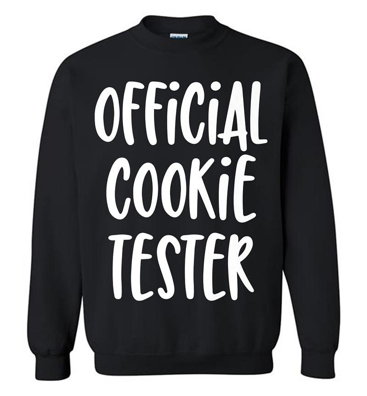 Official Cookie Tester - Funny Quote Premium Sweatshirt