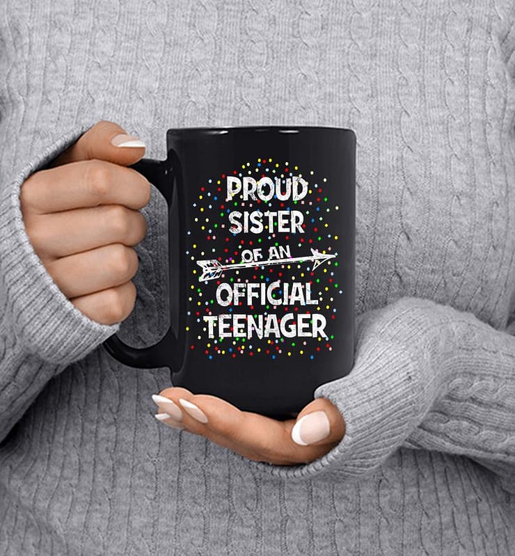 Proud Sister Of An Official Nager, 13th B-day Party Mug