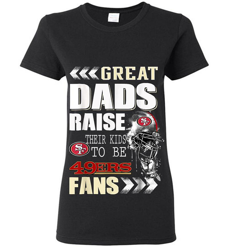 San Francisco-49er Great Dads Fan Football Womens T-shirt