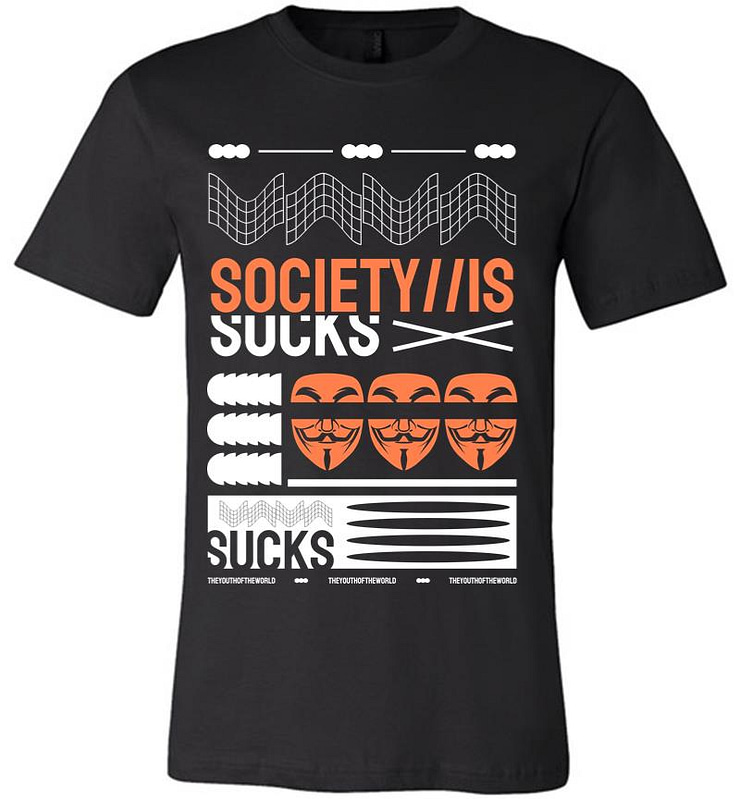 Society is Sucks Premium T-shirt