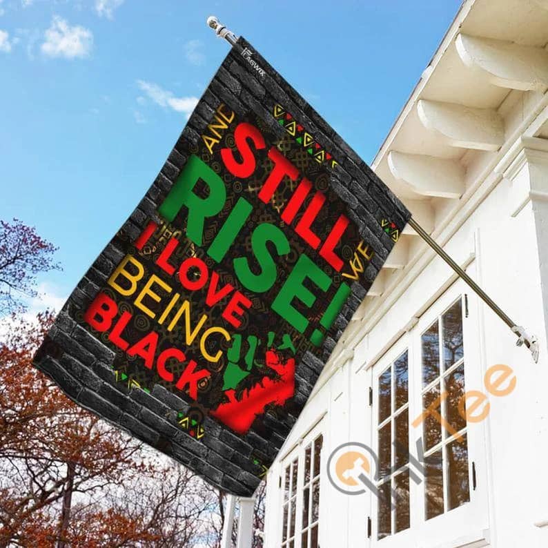 Juneteenth Still We Rise Love Being Black Pride My Skin African American Blm Outdoor Decor House Flag