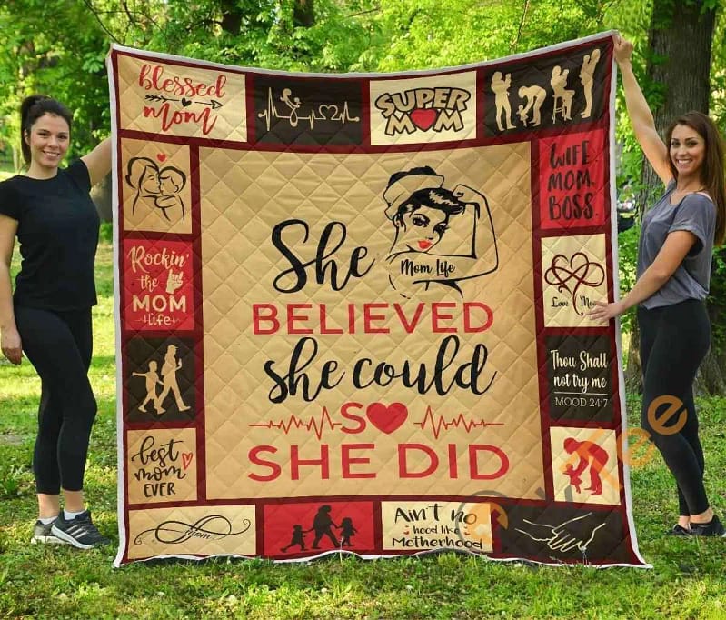 She Believed She Could Mom Premium  Blanket TH0509 Quilt