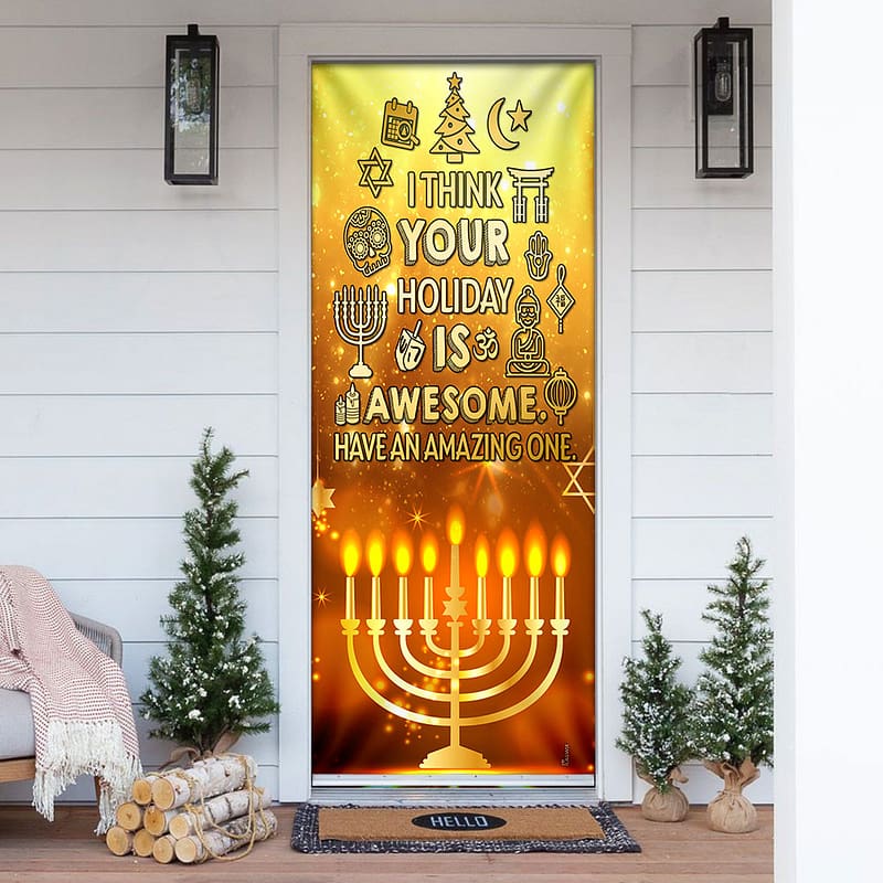 I Think Your Holiday Is Awesome Have An Amazing One Hanukkah Door Cover