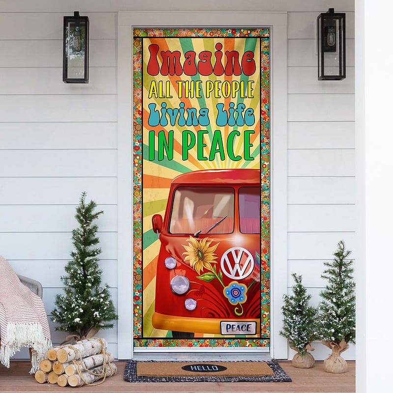 Imagine All The People Living Life In Peace Hippie Door Cover
