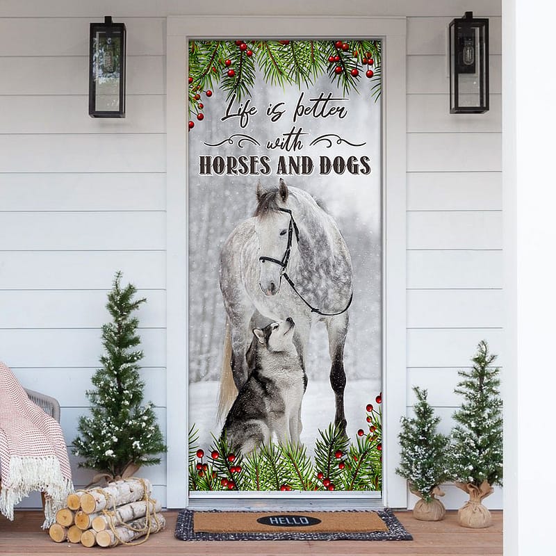 Life Is Better With Horses And Dogs Christmas Door Cover