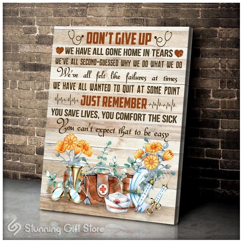 Nurse Don't Give Up Ver3 Unframed / Wrapped Canvas Wall Decor Poster