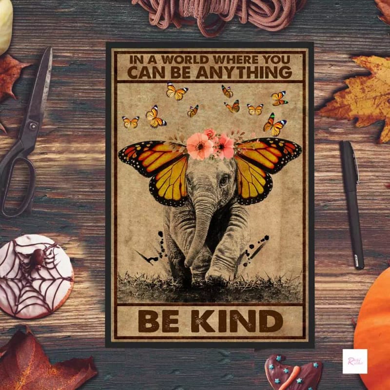 In A World Where You Can Be Anything Kind Butterfly Wall Art Vintage Printable Farmhouse Signs Poster