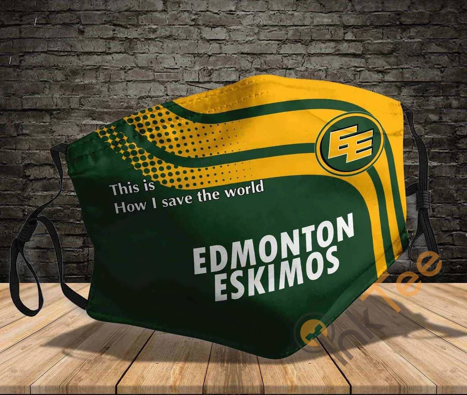 Edmonton Eskimos This Is How I Save The World Amazon Best Selling Sku871 Face Mask