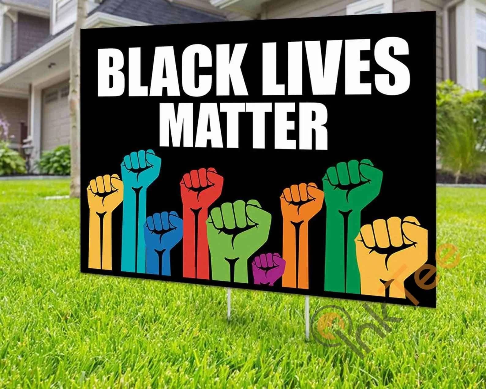 Custom Black Lives Matter Anti Racism Yard Sign