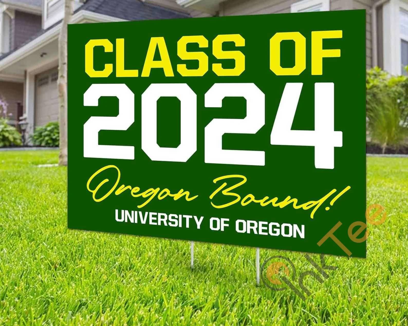 Custom College Freshman University Of Oregon Class Of 2024 Cheaps Yard Sign