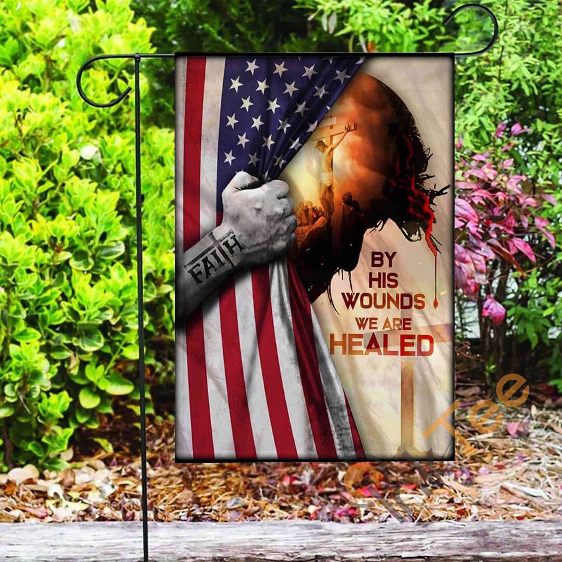Inktee Store - Custom God Jesus Christian By His Wounds We Are Healed American Garden Flag Image