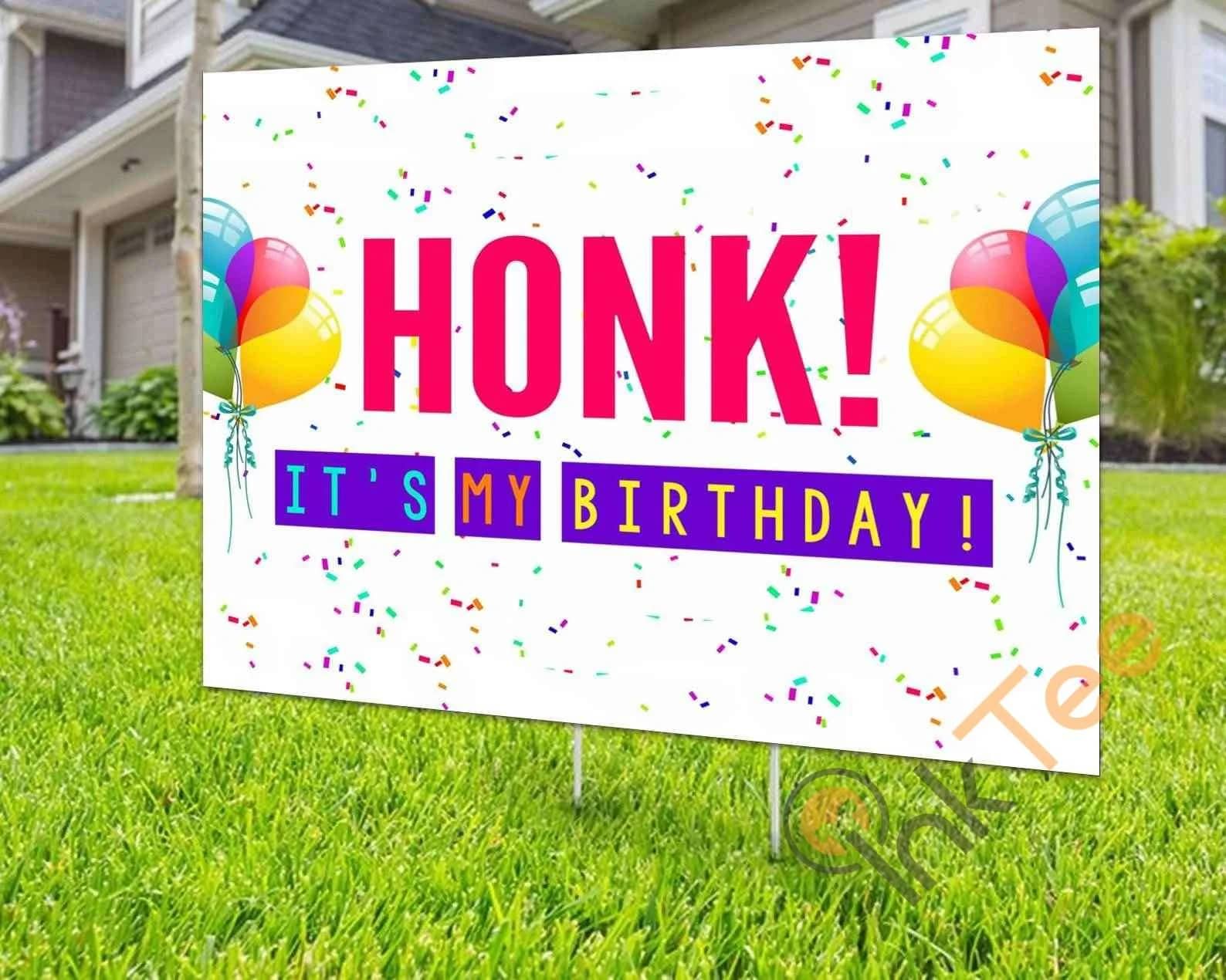 Custom Honk Birthday Birthday Yard Sign