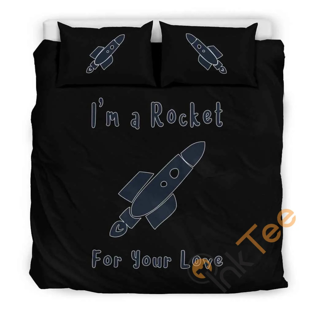 Custom I'm A Rocket For Your Love Quilt Bedding Sets