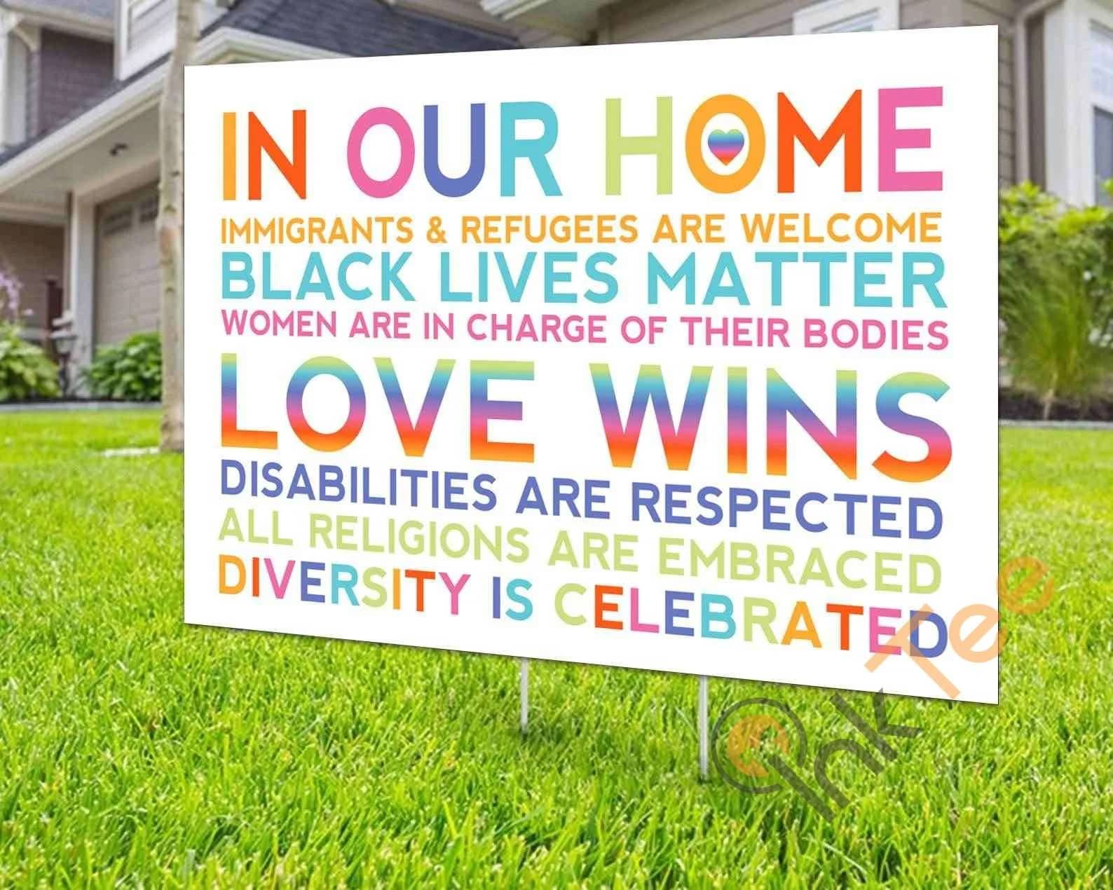 Custom In Our Home Love Wins Yard Sign