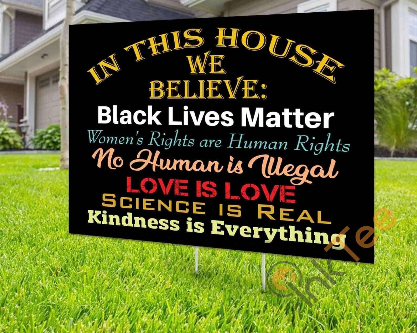 Custom In This House We Believe Yard Sign